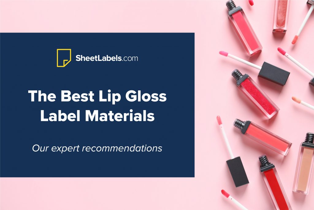 The Best Lip Gloss Label Materials