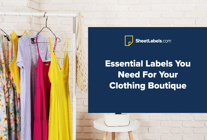 Essential Labels You Need For Your Clothing Boutique