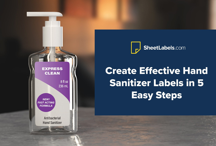 Create Effective Hand Sanitizer Labels in 5 Easy Steps