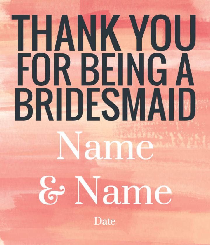 Bridesmaid Thank You