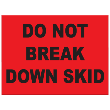 Do Not Break Down Skid Label